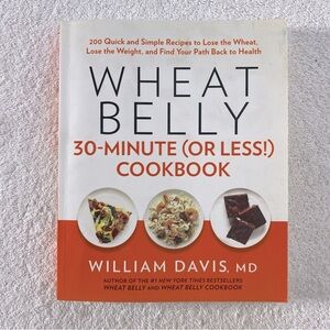 5/$35 Collins Wheat Belly 30 Min (Or Less) Cookbook William Davis MD